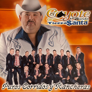 El Coyote y Su Banda Tierra Santa - Rifare Mi Suerte