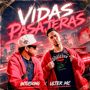 Vidas pasajeras by Intuisong, Ulter Mc