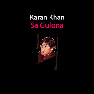 Karan Khan - Sa Gulona