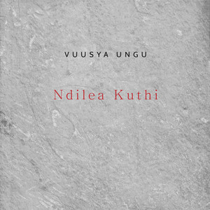 Vuusya Ungu - Ndilea Kuthi