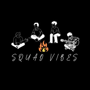 Squad vibes - Me gustas tu