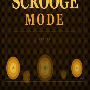 Scrooge Mode by Ja