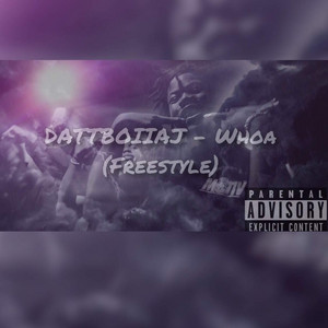 Whoa (Freeestyle) by Dattboiiaj