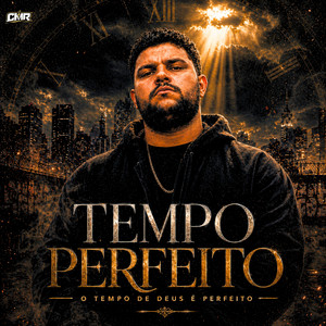 Tempo Perfeito by Cristo Move Rap