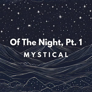 Fantasies Of The Night by Mystical
