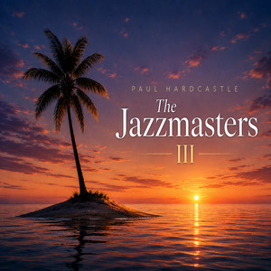 Jazzmasters 3 - Album by Paul Hardcastle | Spotify