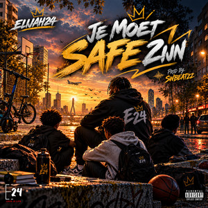 Je Moet Safe Zijn by Elijah24