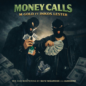 Money Calls by M Gold, Inkosi Lester