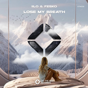 Lose My Breath by IILO, Fesko