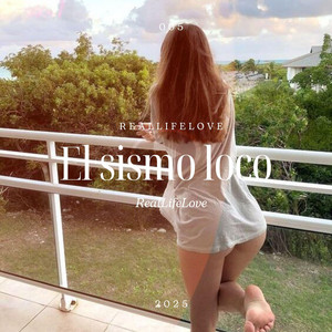 El sismo loco by RealLifeLove