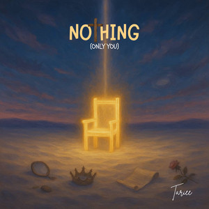 Nothing (Only You) by Tariee