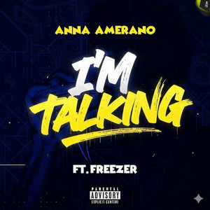 I'm Talking by Anna Amerano, Freezer