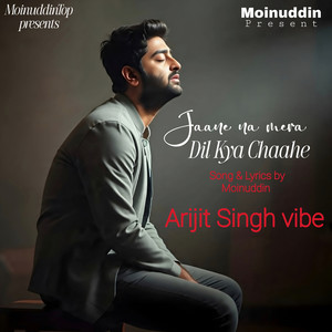 Jaane Na Mera Dil Kya Chaahe by Moinuddin