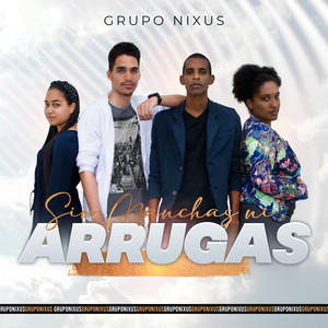 Sin Manchas Ni Arrugas by Grupo Nixus
