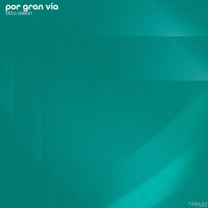 por gran vía by otto osean