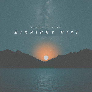 Midnight Mist by Vincent Pino