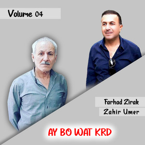 Ferhad Zîrek - Ay Bo Wat Krd (feat. Zahir Umer)