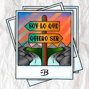 Soy Lo Que Quiero Ser by Erick Barahona