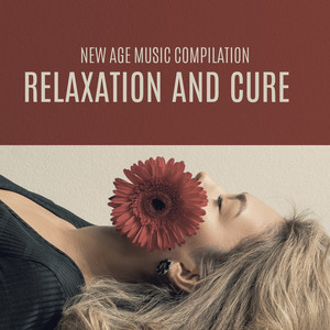 New Age Music Compilation: Relaxation and Cure of Wellness for Better Sleep album