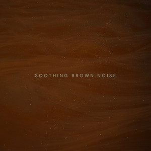 Soothing Brown Noise by Biolume