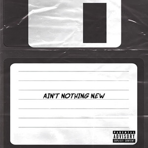 Ain't Nothing New by Nahthrn, iSH