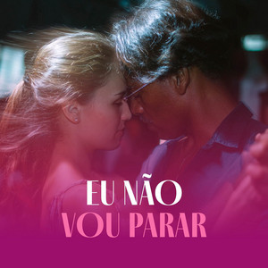Eu Não Vou Parar by Kizomba Paradise