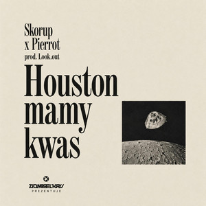 Houston mamy kwas by Skorup, Pierrot, Look.out