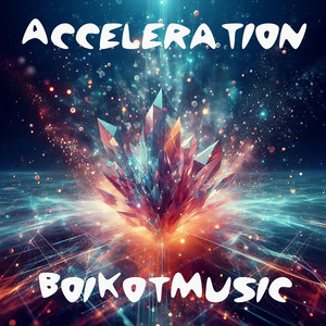 BoiKotMusic — Acceleration