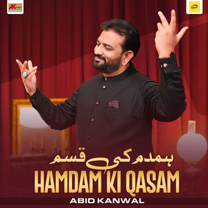 Abid Kanwal - Hamdam Ki Qasam