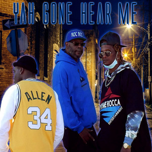 Yah Gone Hear Me by ROCBOX