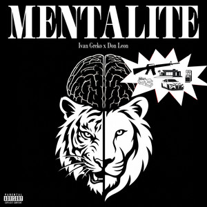 MENTALITE by Ivan Greko, DON LEON, Tr4cer