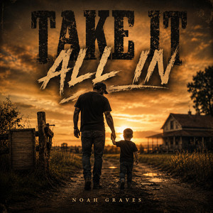 Take It All In by Noah Graves