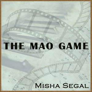The Mao Game - Álbum de Misha Segal | Spotify