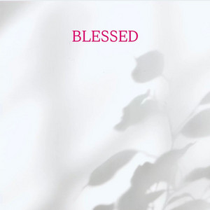 BLESSED by Nova