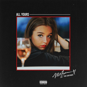 All Yours (feat. Schy West)