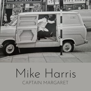 Mike Harris by Captain Margaret