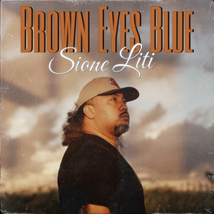 Brown Eyes Blue by Sione Liti