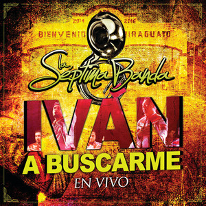 Iván A Buscarme - En Vivo