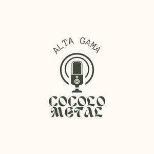ALTA GAMA by Cocolo Metal