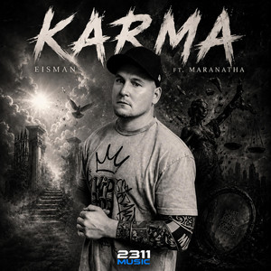 Karma by Eisman, Maranatha