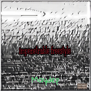 Impenetrable Freestyle by Maydep