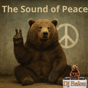 The Sound of Peace by DJ Balou