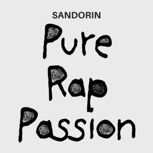 Pure Rap Passion by Sandorin