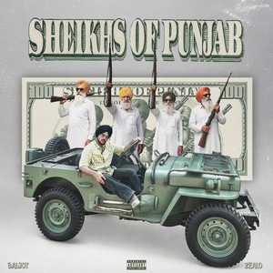 Sheikhs Of Punjab by Baljot, Zealo