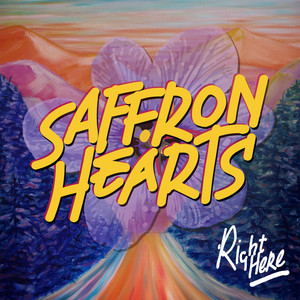 Saffron Hearts — Right Here