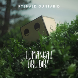 Ryenald Guntabid - Lumangad Oku Dika