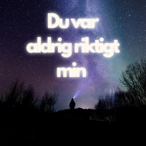 Du var aldrig riktigt min by Jvoi