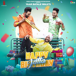 Yaar Batale Aale - Happy Birthday Jatta Ve
