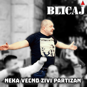 Neka vecno zivi Partizan by Blicaj