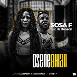 Sosa F - Oseneghian (feat. IK Benson)